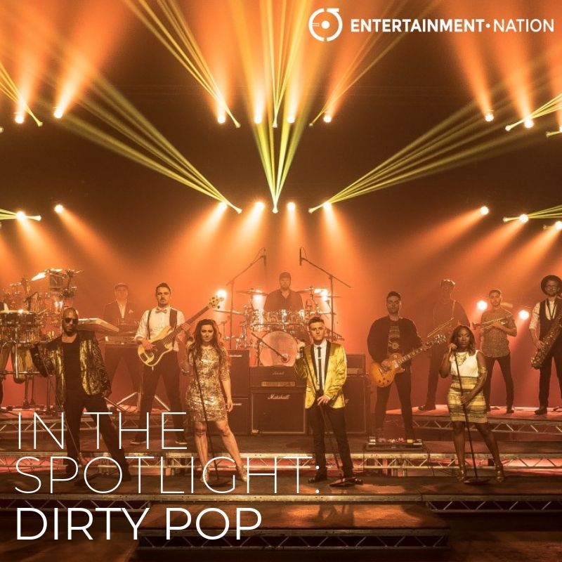Dirty Pop In The Spotlight Entertainment Nation