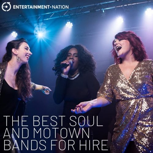 The Best Soul and Motown Bands For Hire 2021 Entertainment Nation