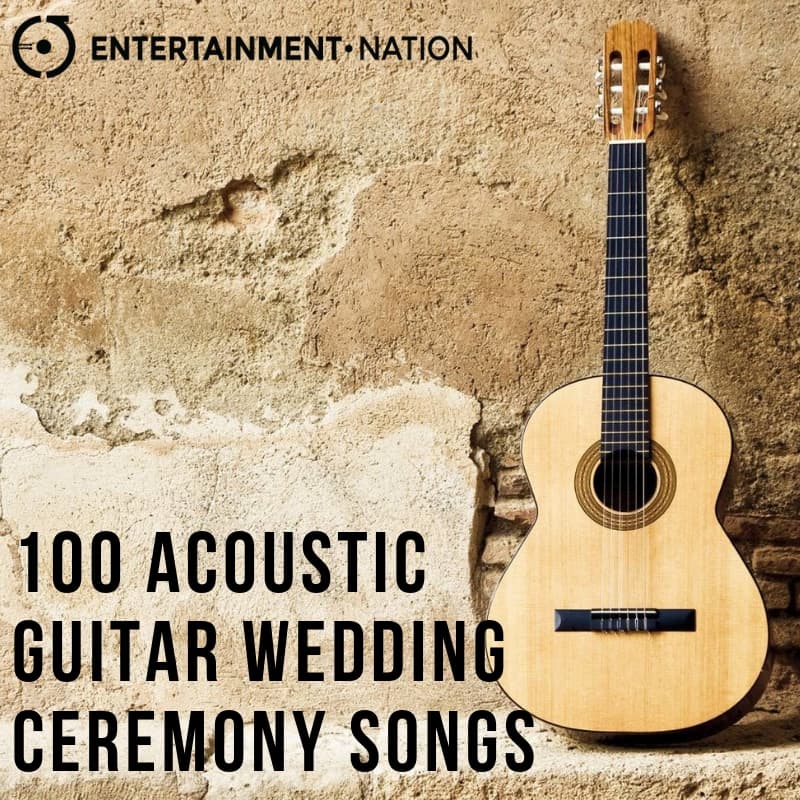 100 Romantic Acoustic Guitar Wedding Ceremony Songs | Entertainment Nation