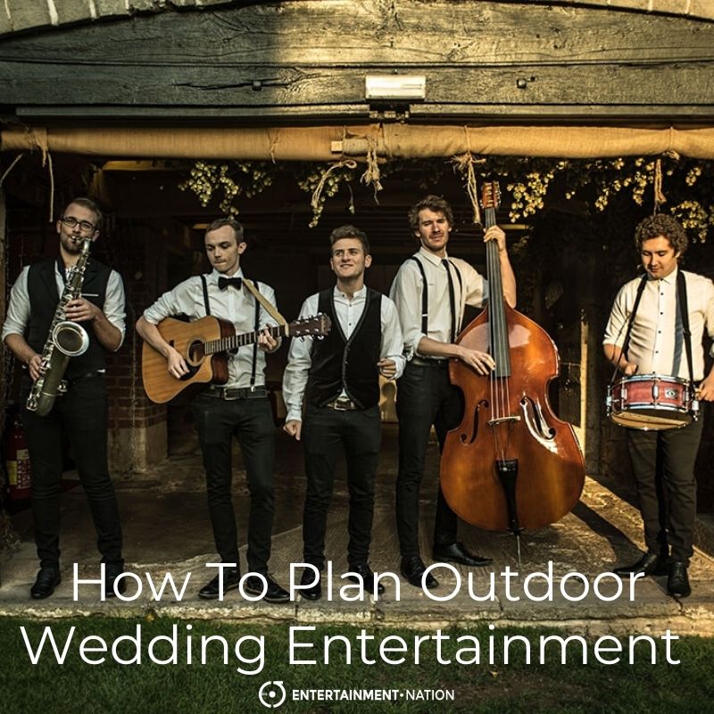 How To Plan Outdoor Wedding Entertainment