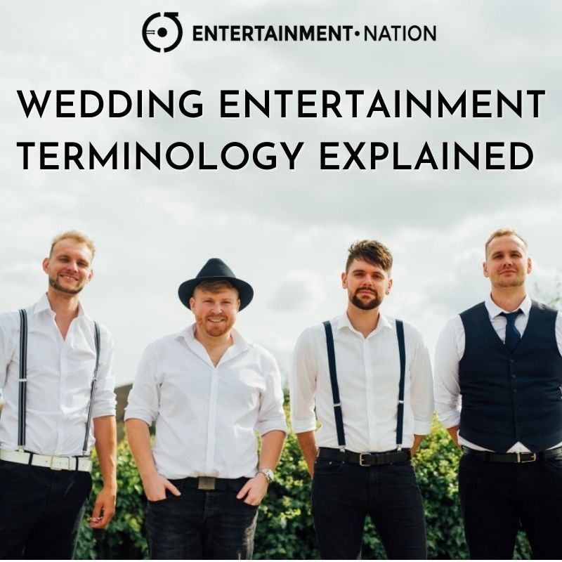 Wedding Entertainment Terminology Explained