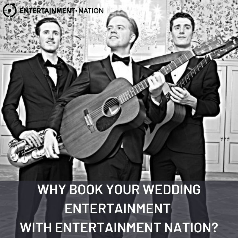 Why Book Your Wedding Entertainment With Entertainment Nation?