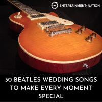 30 Beatles Wedding Songs To Make Every Moment Special