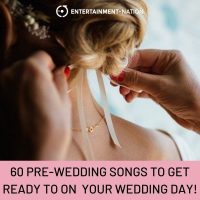60 Pre-Wedding Songs To Get Ready To On Your Wedding Day!