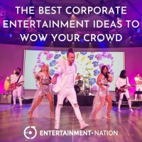 The Best Entertainment Ideas For Corporate Events To Wow Your Crowd