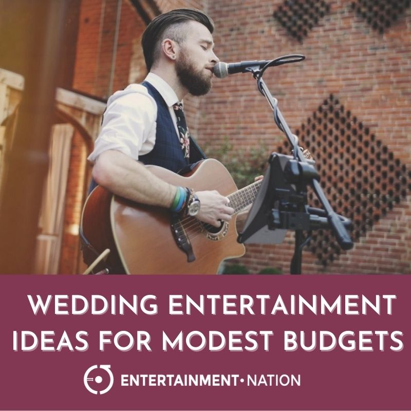 Wedding Entertainment Ideas For Modest Budgets