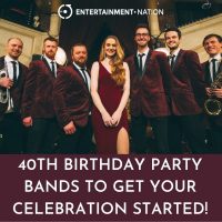 40th Birthday Party Bands To Get Your Celebration Started!