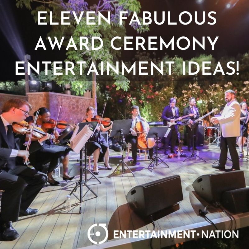 Eleven Fabulous Award Ceremony Entertainment Ideas!
