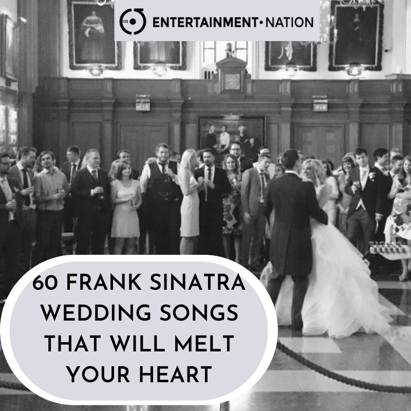 60 Frank Sinatra Wedding Songs That Will Melt Your Heart