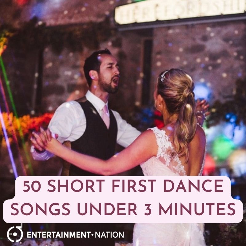 50 Short First Dance Songs Under 3 Minutes