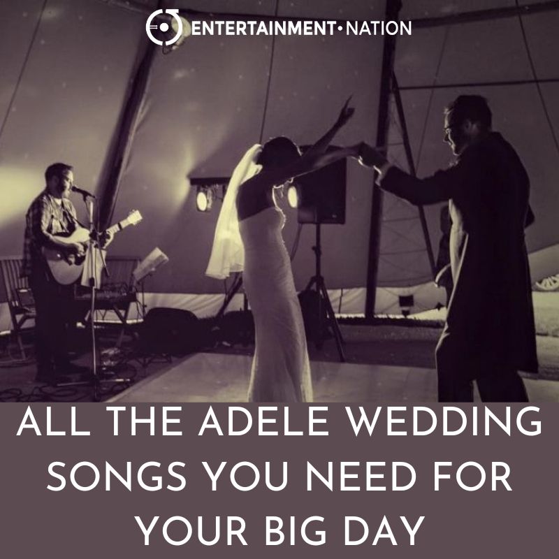 All The Adele Love Songs You Need For Your Wedding