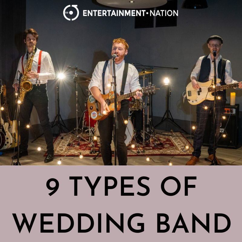 9 Types Of Wedding Band To Consider For An Unforgettable Reception